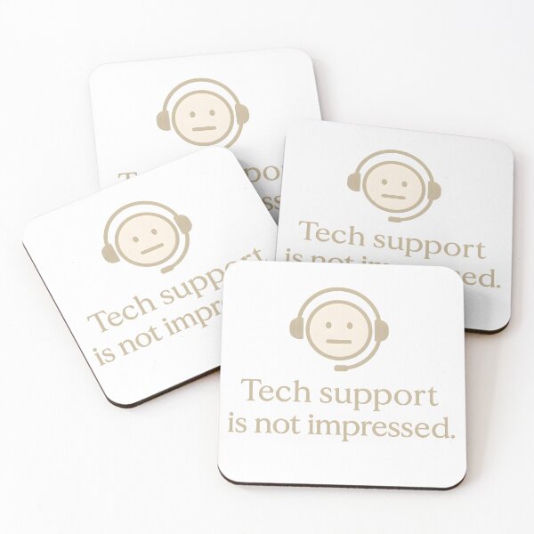 Item preview, Tech Support Is Not Impressed Funny IT Meme Design designed and sold by SignalThreads.