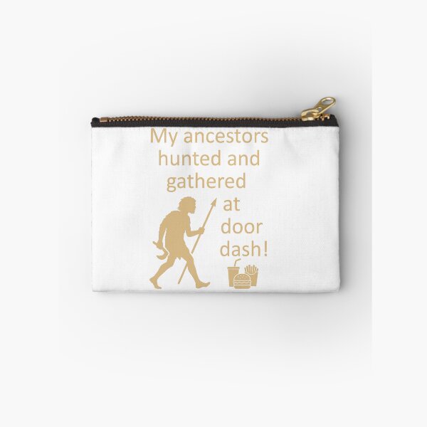 Item preview, My ancestors hunted and gathered at DoorDash! designed and sold by 3-gen-crafters.