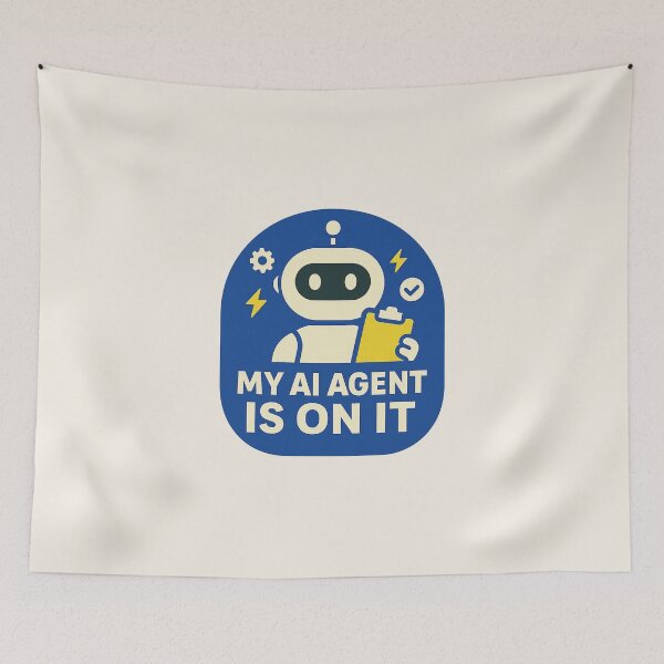 Item preview, My AI Agent Is On It — Robot Assistant Badge designed and sold by Bratak.