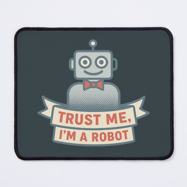 Artikelvorschau, Vertrau mir, ich bin ein Roboter – Vintage Robot Meme entworfen und verkauft von Bratak.