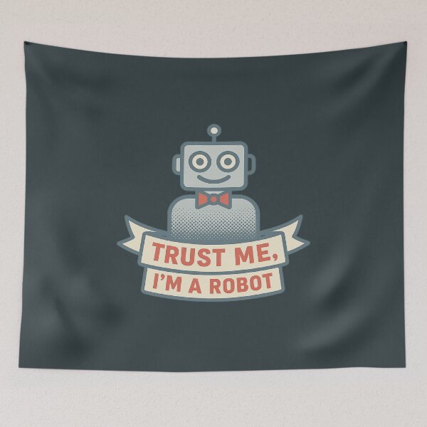 Item preview, Trust Me, I’m A Robot — Vintage Robot Meme designed and sold by Bratak.