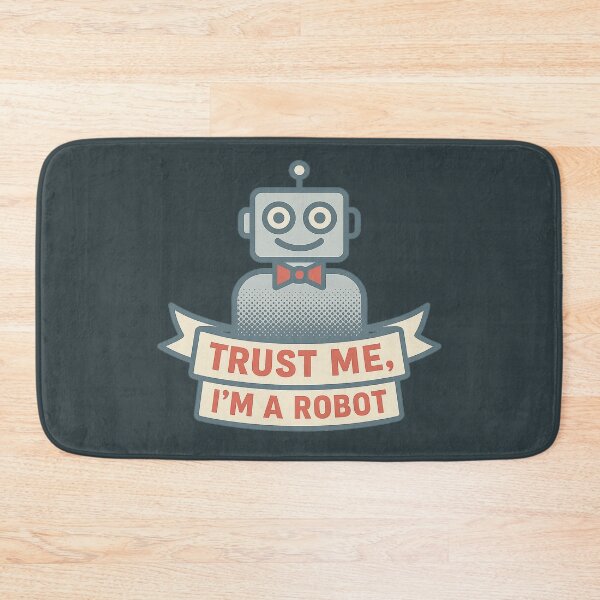 Item preview, Trust Me, I’m A Robot — Vintage Robot Meme designed and sold by Bratak.