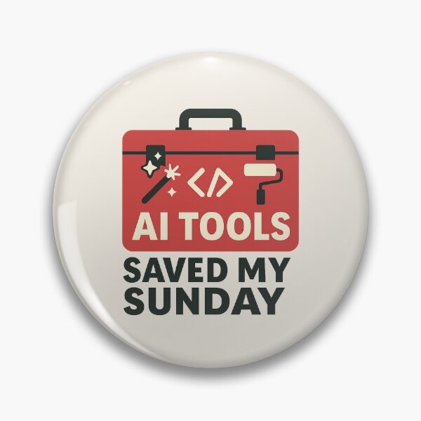 Item preview, AI Tools Saved My Sunday — Toolbox Meme Design designed and sold by Bratak.
