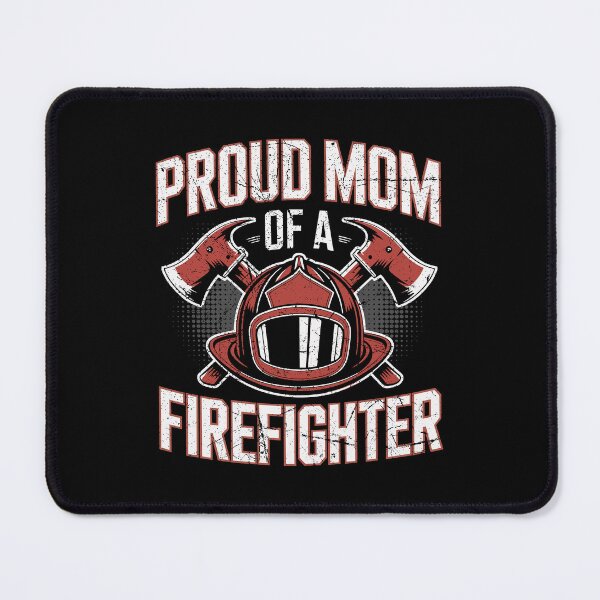 Item preview, Proud Mom Of a Firefighter Fireman designed and sold by sols.