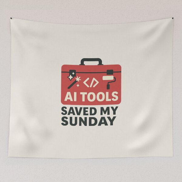 Item preview, AI Tools Saved My Sunday — Toolbox Meme Design designed and sold by Bratak.