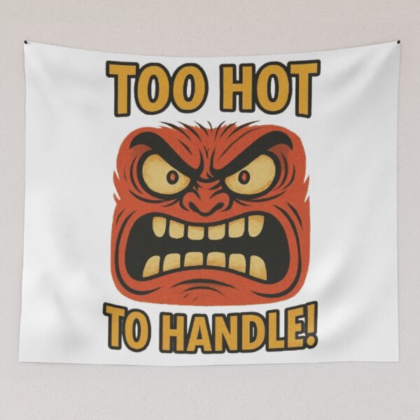 Item preview, "Too Hot to Handle: Fury Face Edition" designed and sold by Mindful56.