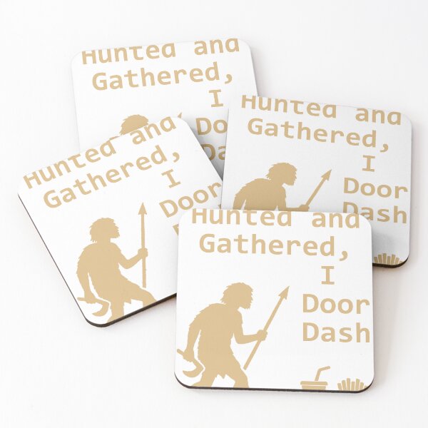 Item preview, My ancestors hunted and gathered, I DoorDash! designed and sold by 3-gen-crafters.