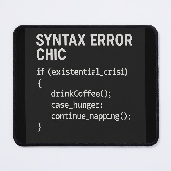Item preview, Syntax Error Chic - fake code snippet designed and sold by Grand Illusions.