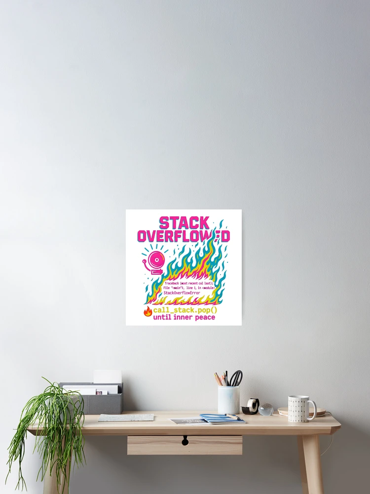Thumbnail 2 of 3, Poster, Stack Overflowed – Programmer & Coding Meme Design designed and sold by NeonStack.