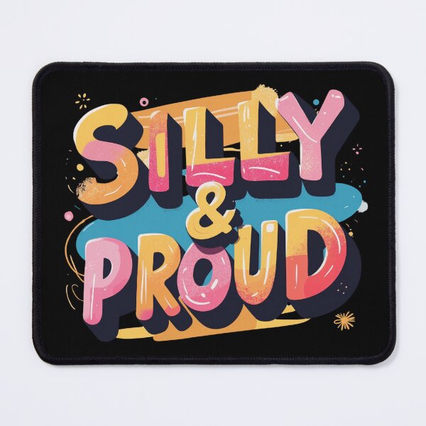 Item preview, Silly & Proud designed and sold by 0606PM.