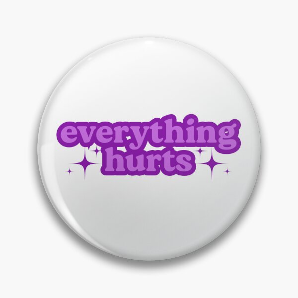 Item preview, Everything Hurts Purple designed and sold by ptrcj.