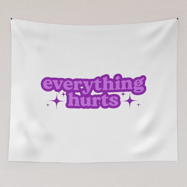 Item preview, Everything Hurts Purple designed and sold by ptrcj.