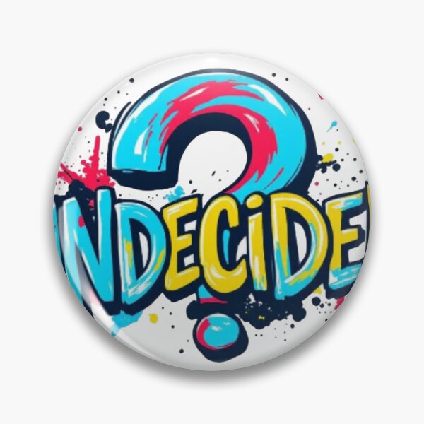 Item preview, The only bad decision is indecision  designed and sold by UNDECIDEDMERCH.