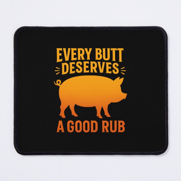 Item preview, Every Butt Deserves a Good Rub – Funny BBQ & Pitmaster T-Shirt designed and sold by LifmusGoDesigns.