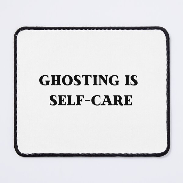 Item preview, Ghosting is self-care designed and sold by No-Filter-Club.
