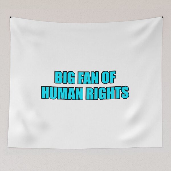 Item preview, Big Fan Of Human Rights designed and sold by Inspirationmotivation.