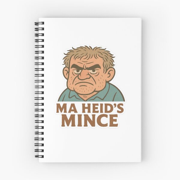 Item preview, Ma Heid's Mince Scottish Saying Funny Grumpy Man, Slang Humour designed and sold by EdgyEdgeArt.