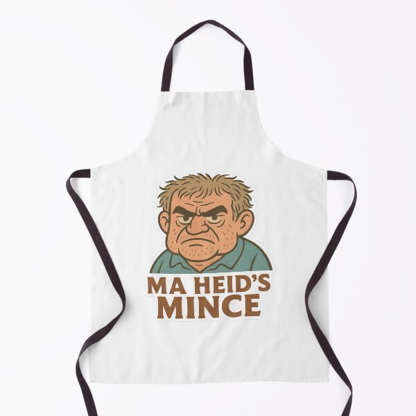 Item preview, Ma Heid's Mince Scottish Saying Funny Grumpy Man, Slang Humour designed and sold by EdgyEdgeArt.