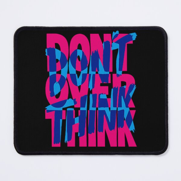Item preview, Don’t Overthink Bold Glitch Typography designed and sold by Dezyra Clothing .