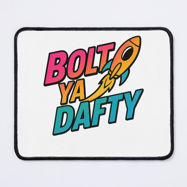 Item preview, Bolt Ya Dafty Scottish Saying, Slang Humour designed and sold by EdgyEdgeArt.