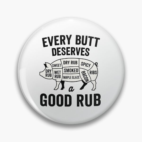 Item preview, Every Butt Deserves a Good Rub – BBQ Cut Chart Pig & Grill Rub T-Shirt designed and sold by LifmusGoDesigns.