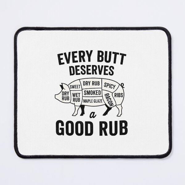 Item preview, Every Butt Deserves a Good Rub – BBQ Cut Chart Pig & Grill Rub T-Shirt designed and sold by LifmusGoDesigns.