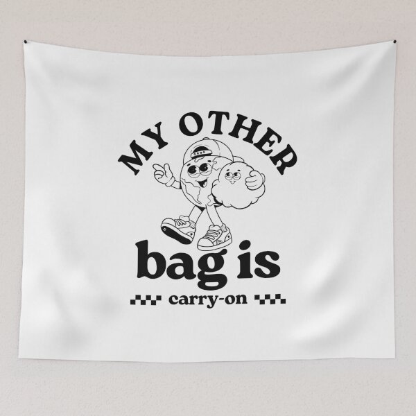 Item preview, My other bag is carry-on designed and sold by Peerless-Prime.