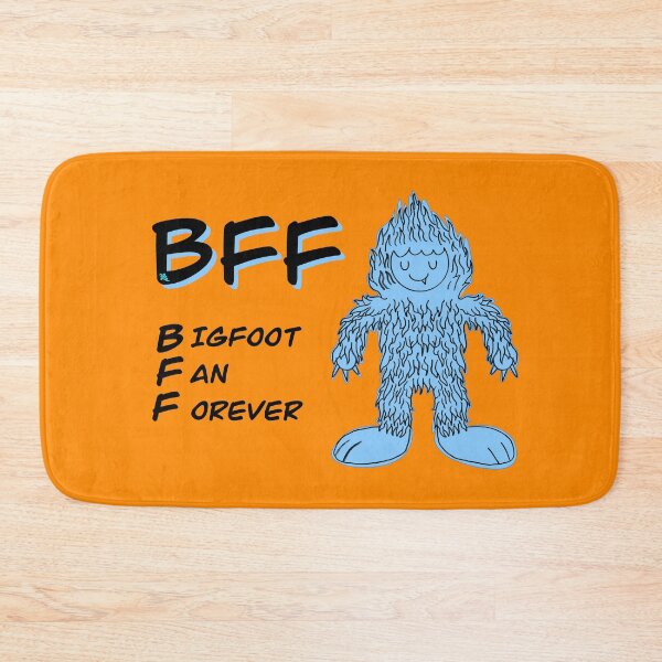 Item preview, BFF: Bigfoot Fan Forever designed and sold by chowlet.
