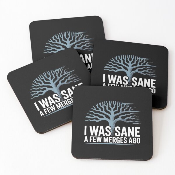 Item preview, I Was Sane A Few Merges Ago - Developer Quote designed and sold by GRABAPSHOP.