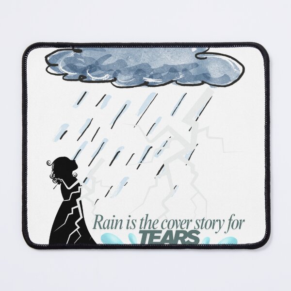 Item preview, Rain Is the Cover Story for Tears – Emotional Aesthetic Quote Design designed and sold by ByPrintedThought.