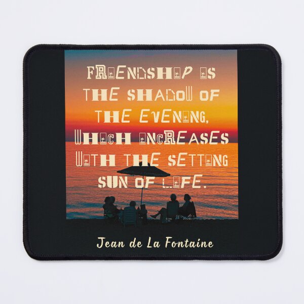 Item preview, Jean de La Fontaine: Friendship is the shadow of the evening, which increases with the setting sun of life. designed and sold by artbleed.