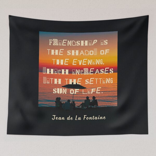 Item preview, Jean de La Fontaine: Friendship is the shadow of the evening, which increases with the setting sun of life. designed and sold by artbleed.