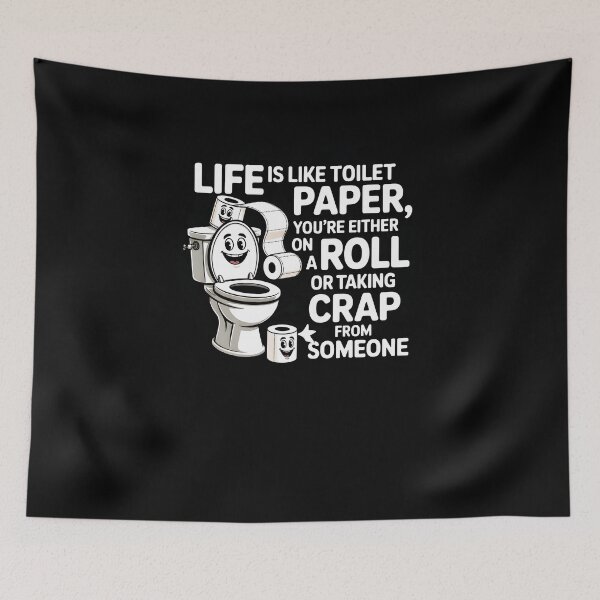Item preview, Life Is Like Toilet Paper Funny Pun Quote Design designed and sold by MissRasheedHam.