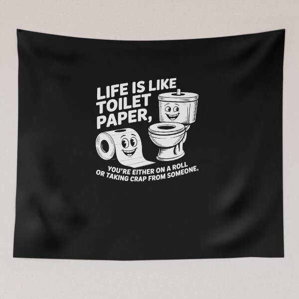 Item preview, Life Is Like Toilet Paper Funny Pun Quote Design designed and sold by MissRasheedHam.
