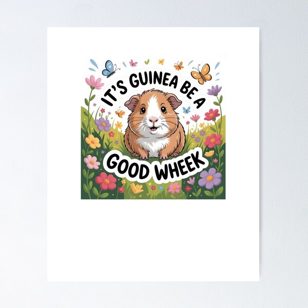 Item preview, It’s Guinea Be A Good Wheek Funny Guinea Pig Pet Design designed and sold by MissRasheedHam.