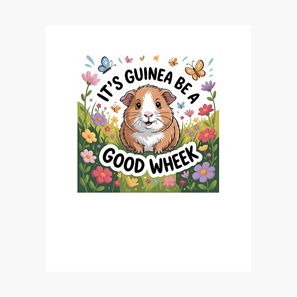 Item preview, It’s Guinea Be A Good Wheek Funny Guinea Pig Pet Design designed and sold by MissRasheedHam.