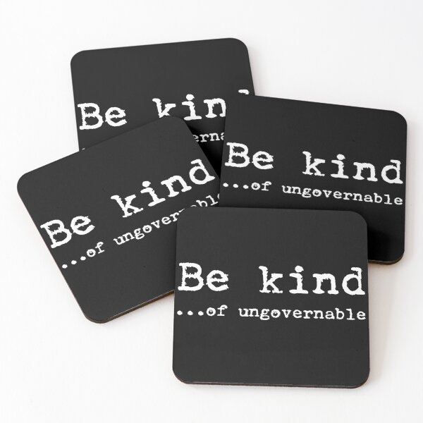 Item preview, BE KIND...  OF UNGOVERNABLE designed and sold by Takin-Thepiss.