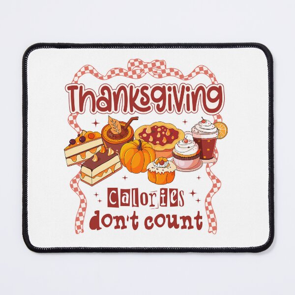 Item preview, Thanksgiving Calories designed and sold by DXINERZ.