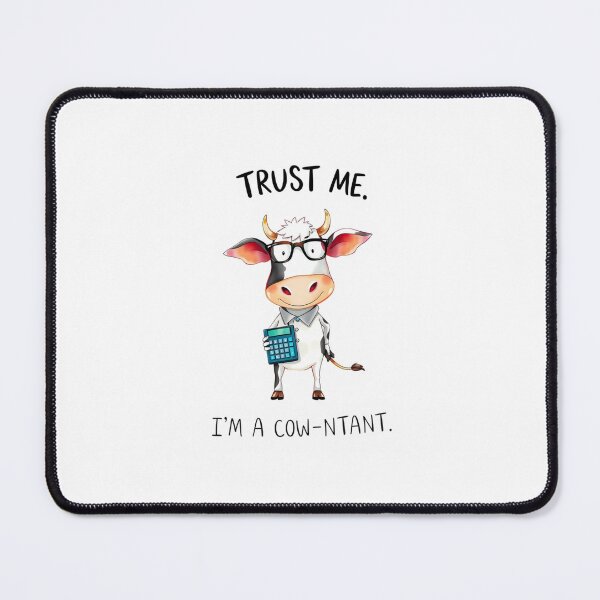 Item preview, Trust me I am acow-tant cow accountant profession career gift pun funny meme birthday designed and sold by CheeseBlueprint.