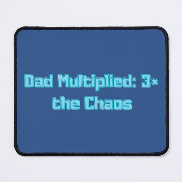 Item preview, Dad Multiplied: 3× the Chaos designed and sold by Adrianzebrowski.