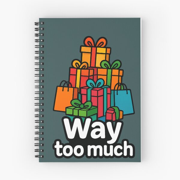 Item preview, Way Too Much – Gift Pile Fun Way Too Much – Montagne de Cadeaux designed and sold by Drawingshirts.