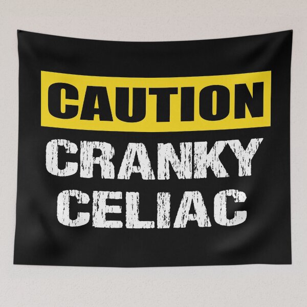 Item preview, Cranky Celiac Warning  designed and sold by CreativeBridge.
