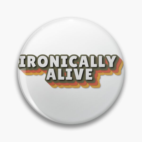 Item preview, Ironically alive dark humor quote designed and sold by CleanDecor.