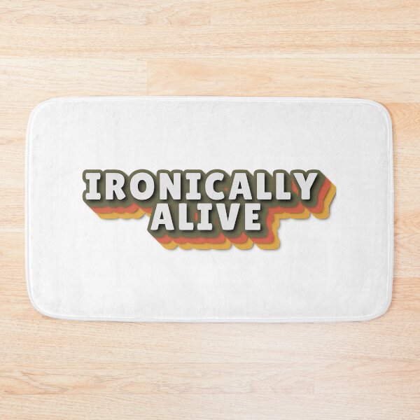 Item preview, Ironically alive dark humor quote designed and sold by CleanDecor.