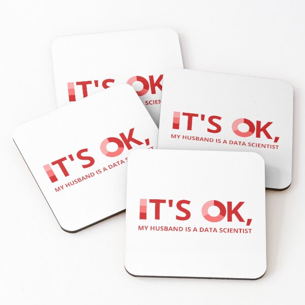Item preview, IT'S OK, MY HUSBAND IS A DATA SCIENTIST designed and sold by RacingCharts.