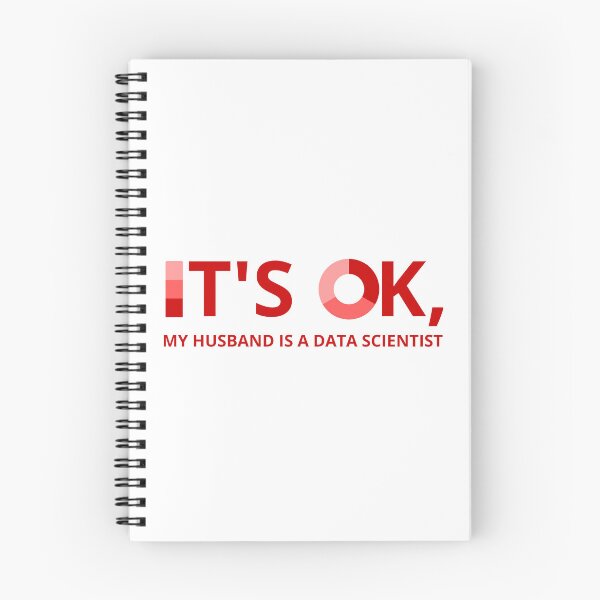 Item preview, IT'S OK, MY HUSBAND IS A DATA SCIENTIST designed and sold by RacingCharts.