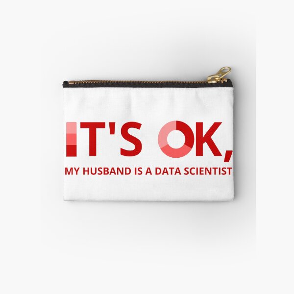 Item preview, IT'S OK, MY HUSBAND IS A DATA SCIENTIST designed and sold by RacingCharts.