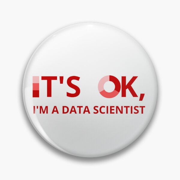 Item preview, IT'S OK, I'M A DATA SCIENTIST designed and sold by RacingCharts.