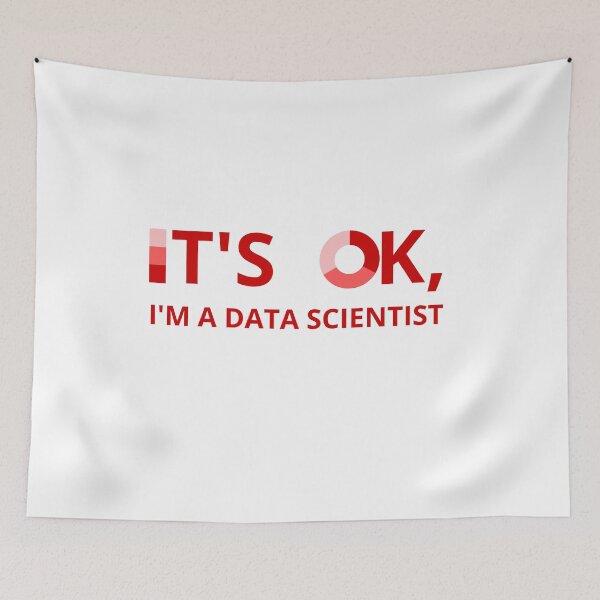 Item preview, IT'S OK, I'M A DATA SCIENTIST designed and sold by RacingCharts.