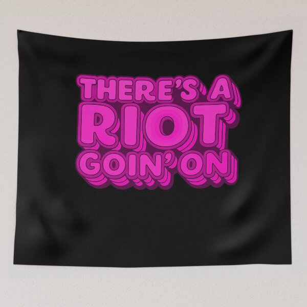 Item preview, TERE’S A RIOT GOIN’ON – Funky Pink Typography designed and sold by RICK-TURNER.